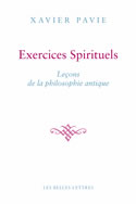 PAVIE Xavier Exercices spirituels. Leçons de la philosophie antique  Librairie Eklectic