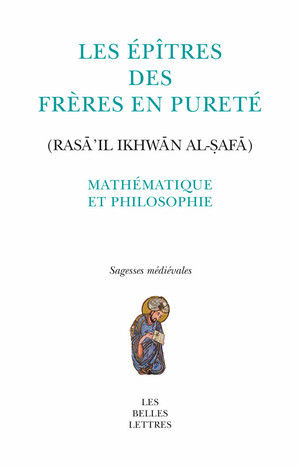 DE VAULX D ARCY Guillaume Les épîtres des frères en pureté (Rasa´il Ikhwan al-Safa) Mathématique et philosophie. Librairie Eklectic