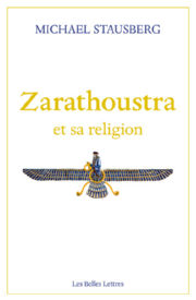 STRAUSBERG Michael Zarathoustra et sa religion Librairie Eklectic