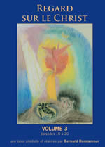 BONNAMOUR Bernard Regard sur le Christ, à travers une approche spirituelle de notre temps. Série complète, Volume 1 à 3 - DVD - Librairie Eklectic