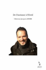 ANDRE Christian-Jacques De l´autisme à l´éveil Librairie Eklectic