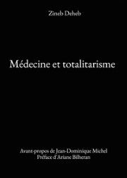 DEHEB Zineb Médecine et totalitarisme Librairie Eklectic