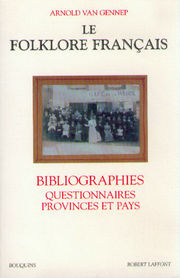 VAN GENNEP Arnold Le Folklore français - Tome 4 : Bibliographie, questionnaire provinces et pays Librairie Eklectic