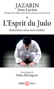 JAZARIN Jean-Lucien L´esprit du judo. Entretiens avec mon maître Librairie Eklectic