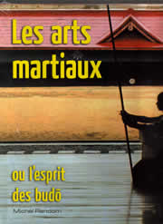 RANDOM Michel Arts martiaux ou l´esprit des budo (Les) (nouvelle édition 2007) Librairie Eklectic