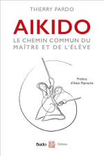 PARDO Thierry  Aikido. Le chemin commun du maître et de l´élève. Librairie Eklectic