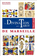 MAZAUDIER Jean-Michel La Divination par le Tarot de Marseille
 Librairie Eklectic
