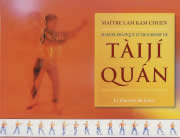 LAM KAM CHUEN (Maître) Manuel pratique et progressif de Taiji Quan Librairie Eklectic