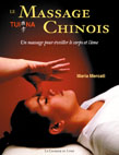 MERCATI Maria Massage chinois TUINA (Le). Un massage pour éveiller le corps et l´âme Librairie Eklectic
