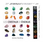 HARDING Jennie Les Cristaux d´énergie. Coffret livre + 7 pierres Librairie Eklectic
