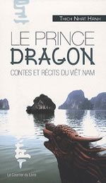 THICH NHAT HANH Prince Dragon (Le). Contes et récits du Viet Nam Librairie Eklectic