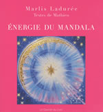 LADUREE Marlis Énergie du Mandala. textes de Mathieu Librairie Eklectic