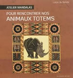 SENDE Lorys de Atelier mandalas pour rencontrer nos animaux totems  Librairie Eklectic