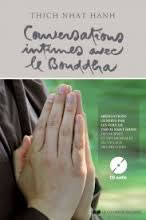 THICH NHAT HANH Conversations intimes avec le Bouddha (+ CD audio médiations guidées) Librairie Eklectic