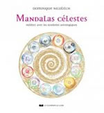 NICOLITCH Dominique  Mandalas célestes. Méditez avec les symboles astrologiques  Librairie Eklectic