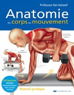 ASHWELL Ken (Pr)  Anatomie du corps en mouvement  Librairie Eklectic