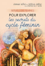 DERMI Johanna & ZIGRINO Serena Rituels de femmes pour explorer les secrets du cycle féminin Librairie Eklectic