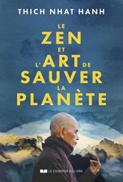 THICH NHAT HANH Le Zen et l´Art de sauver la Planète Librairie Eklectic