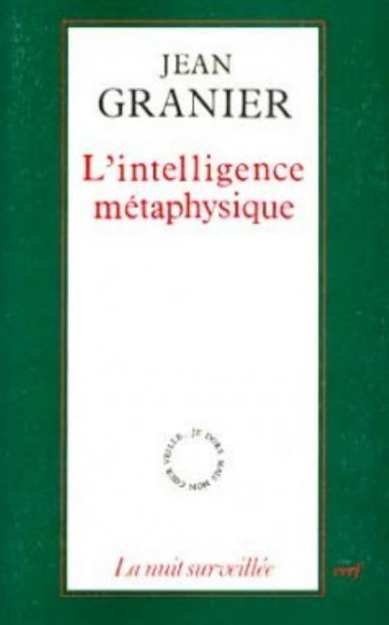 GRANIER Jean Intelligence métaphysique (L´) Librairie Eklectic