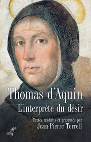 Saint THOMAS D´AQUIN Thomas d´Aquin. L´interprète du désir (textes traduits et présentés par Jean-Pierre Torrell) Librairie Eklectic