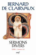 BERNARD DE CLAIRVAUX Sermons divers. Sermons 1 - 22 Librairie Eklectic