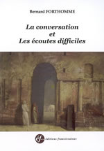 FORTHOMME Bernard Conversation et les écoutes difficiles (La) Librairie Eklectic