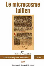 PRING-MILL Robert Microcosme lullien (Le). Introduction à la pensée de Raymond Lulle Librairie Eklectic
