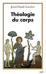 LARCHET Jean-Claude Théologie du corps Librairie Eklectic