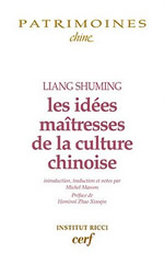 Liang Shuming Les idées maîtresses de la culture chinoise (1949) Librairie Eklectic