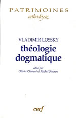 LOSSKY Vladimir Théologie dogmatique (cours de Paris, 1954-1958). Edité par Olivier Clément Librairie Eklectic