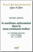 BOIVIN Michel Le soufisme antinomien dans le sous-continent indien.  Librairie Eklectic