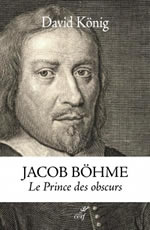 KÖNIG David Jacob Böhme. Le Prince des obscurs Librairie Eklectic