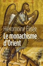 HIEROMOINE ELISEE Le monachisme dÂ´Orient Librairie Eklectic