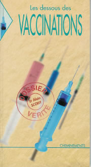 SCOHY Alain Dr Dessous des vaccinations (Les) -- épuisé Librairie Eklectic