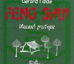 EDDE Gérard Feng Shui - Manuel pratique Tome 1 Librairie Eklectic