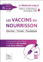 LORGERIL Michel de, Dr Les vaccins du nourrisson. Volume 3 : diphtérie, tétanos, polyomélite Librairie Eklectic
