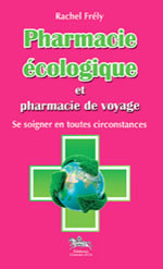 FRELY Rachel Pharmacie écologique et pharmacie de voyage Librairie Eklectic