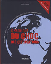 CHAUPRADE Aymeric Chronique du choc des civilisations. Edition revue et augmentée février 2015 Librairie Eklectic