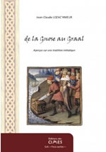 LOZAC HMEUR Jean-Claude De ma Gnose au Graal. Aperçus d´une tradition initiatique  Librairie Eklectic