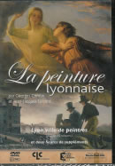 COMBE Georges & LERRANT Jean-Jacques Peinture lyonnaise (La) - Lyon, ville de peintres - DVD Librairie Eklectic
