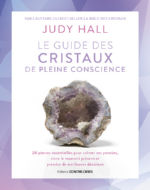 HALL Judy Le guide des Cristaux de Pleine Conscience. 24 pierres essentielles Librairie Eklectic