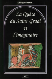 BERTIN Georges Quête du Saint Graal et l´imaginaire (La) Librairie Eklectic