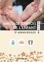 BOULOS Adnan Dr Massage chinois de l´enfant - avec DVD Librairie Eklectic