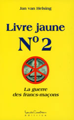 VAN HELSING Jan Livre jaune n° 2. La guerre des francs-maçons Librairie Eklectic