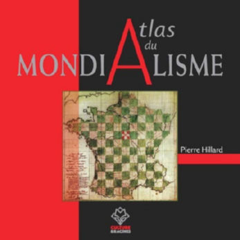 HILLARD Pierre Atlas du Mondialisme (Ã©dition 2020) Librairie Eklectic