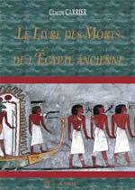 CARRIER Claude, trad. Livre des morts de l´Egypte ancienne (Le) - édité et traduit par Claude Carrier Librairie Eklectic