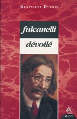 DUBOIS Geneviève Fulcanelli dévoilé Librairie Eklectic