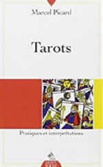 PICARD Marcel Tarots. Pratiques et interprétations Librairie Eklectic