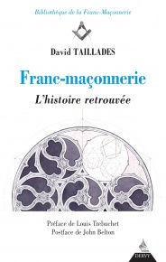 TAILLADES David  Franc-Maçonnerie, l´histoire retrouvée Librairie Eklectic