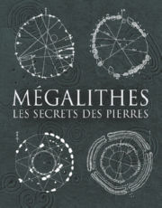 Collectif Mégalithes. Les secrets des pierres Librairie Eklectic